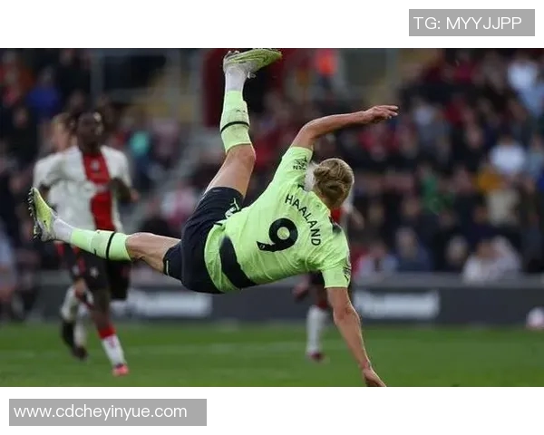 足球明星哈兰德精彩瞬间回顾与经典时刻盘点